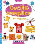 Cucito semplice per bambini. Con gadget