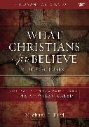 What Christians Ought to Believe Video Lectures