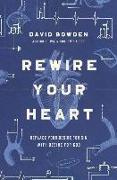 Rewire Your Heart