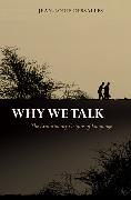 Why We Talk: The Evolutionary Origins of Language