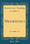 Metaphysics (Classic Reprint)