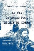 La Via Di Marco Polo - Storie Di Coemm