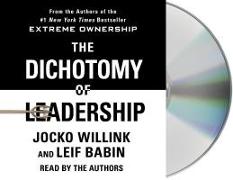 The Dichotomy of Leadership