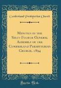 Minutes of the Sixty-Fourth General Assembly of the Cumberland Presbyterian Church, 1894 (Classic Reprint)