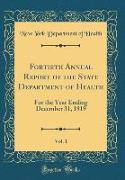 Fortieth Annual Report of the State Department of Health, Vol. 1