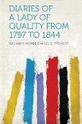 Diaries of a Lady of Quality from 1797 to 1844