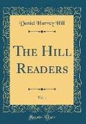 The Hill Readers, Vol. 1 (Classic Reprint)