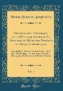 Dictionnaire Historique de la Médecine Ancienne Et Moderne, ou Mémoires Disposés en Ordre Alphabétique, Vol. 4