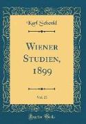 Wiener Studien, 1899, Vol. 21 (Classic Reprint)