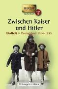 Zwischen Kaiser und Hitler