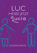 Luc heisst jetzt Lucia