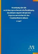 Verordnung über die versicherungsmathematische Bestätigung, den Erläuterungsbericht und den Angemessenheitsbericht des Verantwortlichen Aktuars