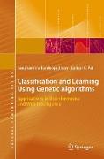 Classification and Learning Using Genetic Algorithms