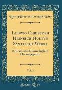 Ludwig Christoph Heinrich Hölty's Sämtliche Werke, Vol. 2