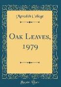 Oak Leaves, 1979 (Classic Reprint)