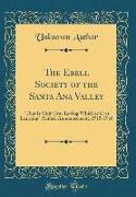 The Ebell Society of the Santa Ana Valley: That Is Only True Loving Which Is Ever Learning Annual Announcement, 1915-1916 (Classic Reprint)