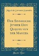 Der Sinnreiche Junker Don Quijote von der Mancha, Vol. 1 (Classic Reprint)