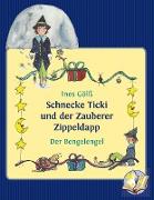 Schnecke Ticki und der Zauberer Zippeldapp ¿ Der Bengelengel