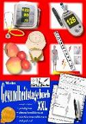 Mein Gesundheitstagebuch XXL - messen - prüfen - kontrollieren - dokumentieren - täglich - Tagebuch/Kontrollbuch für Blutdruck, Herz, Blutzucker, Gewicht, Schmerzen und mehr