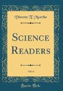 Science Readers, Vol. 6 (Classic Reprint)