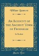 An Account of the Ancient Town of Frodsham