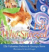 The Fox Who Sneezed