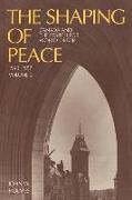 Heritage: Canada and the Search for World Order, 1943-1957 (Volume 2)