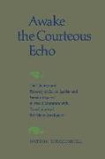 Awake the Courteous Echo: The Themes Prosody of Comus, Lycidas, and Paradise Regained in World Literature with Translations of the Major Analogu