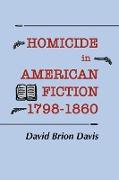 Homicide in American Fiction, 1798–1860