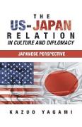 The Us-Japan Relation in Culture and Diplomacy