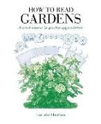 How to Read Gardens