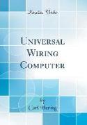 Universal Wiring Computer (Classic Reprint)