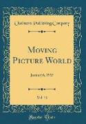 Moving Picture World, Vol. 31