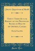 Thirty-Third Annual Report of the Provincial Board of Health of Ontario, Canada