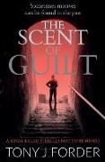 The Scent of Guilt: A Serial Killer Thriller Not to Be Missed