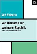 Von Bismarck zur Weimarer Republik