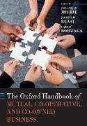 The Oxford Handbook of Mutual, Co-Operative, and Co-Owned Business