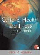 Culture, Health and Illness, Fifth edition