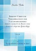 Bericht Ueber die Verhandlungen der Naturforschenden Gesellschaft in Basel vom August 1850 bis Juni 1852, Vol. 10 (Classic Reprint)