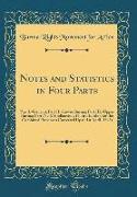 Notes and Statistics in Four Parts