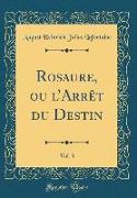 Rosaure, ou l'Arrêt du Destin, Vol. 3 (Classic Reprint)