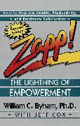 Zapp! the Lightning of Empowerment: How to Improve Quality, Productivity, and Employee Satisfaction