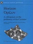 Horizon: A Colloquium on the Prehistory of the Cyclades