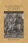 Allegorical Quests from Deguileville to Spenser