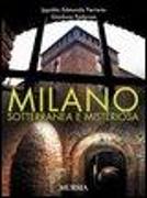 Milano sotterranea e misteriosa