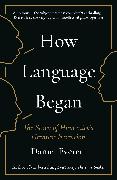 How Language Began