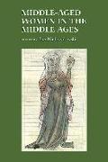 Middle-Aged Women in the Middle Ages