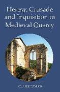 Heresy, Crusade and Inquisition in Medieval Quercy