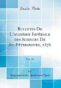 Bulletin De L'académie Impériale des Sciences De St.-Pétersbourg, 1878, Vol. 24 (Classic Reprint)