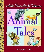 Little Golden Collection: Animal Tales